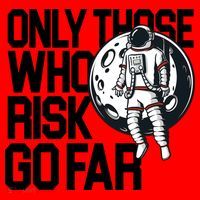 Only Those Who Risk Go Far Astronaut Santa Hat thumb 1