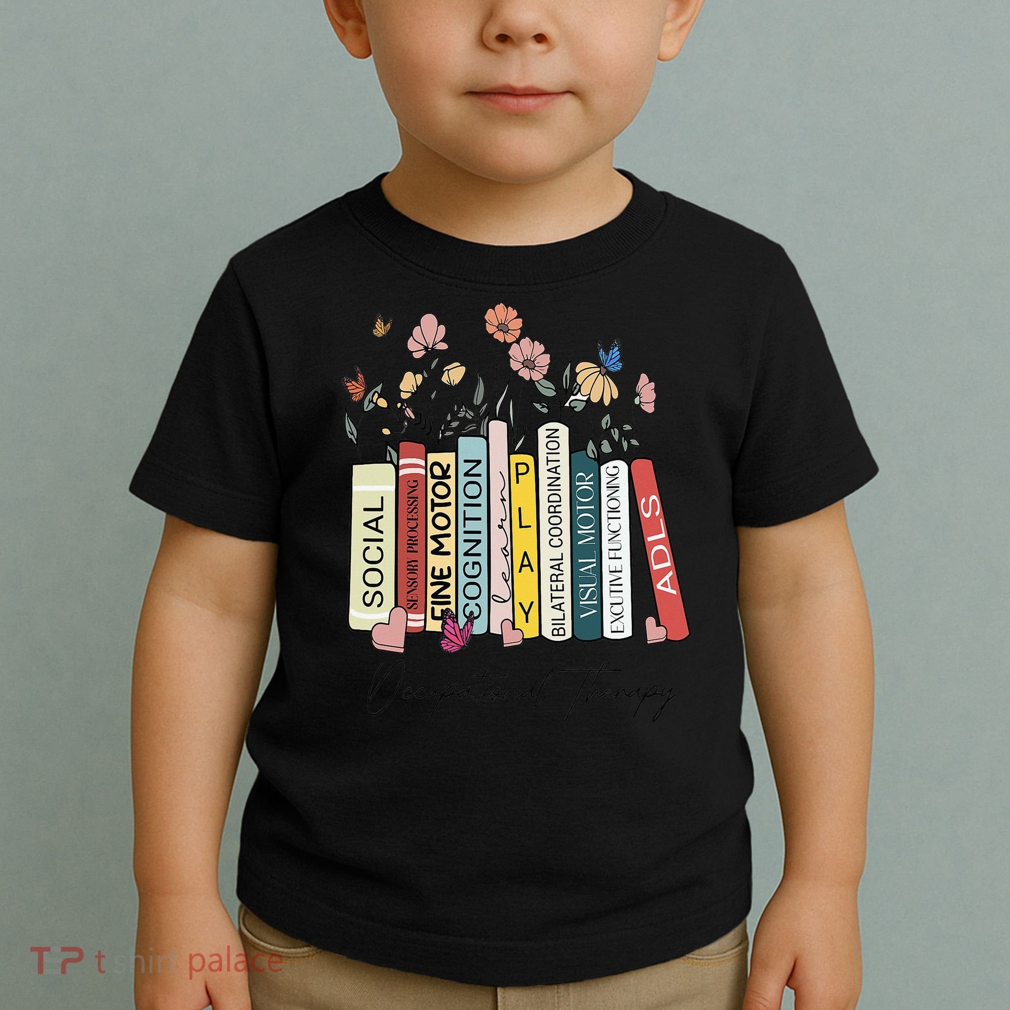 Occupational Therapy Wildflower Book OT Therapist Assistant Toddler T-Shirt