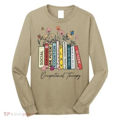 Occupational Therapy Wildflower Book OT Therapist Assistant Long Sleeve Shirt
