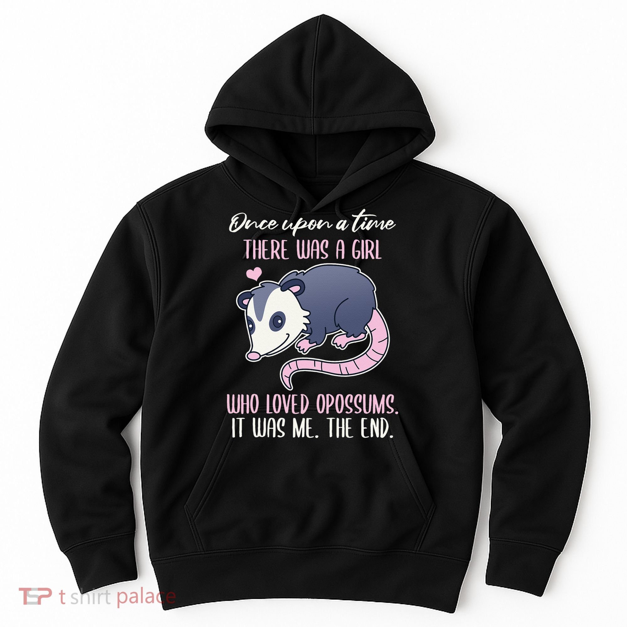 Once There Was A Who Loved Opossums Hoodie