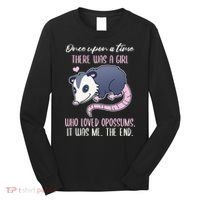 Once There Was A Who Loved Opossums Long Sleeve Shirt thumb 0