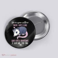 Once There Was A Who Loved Opossums Button thumb 0