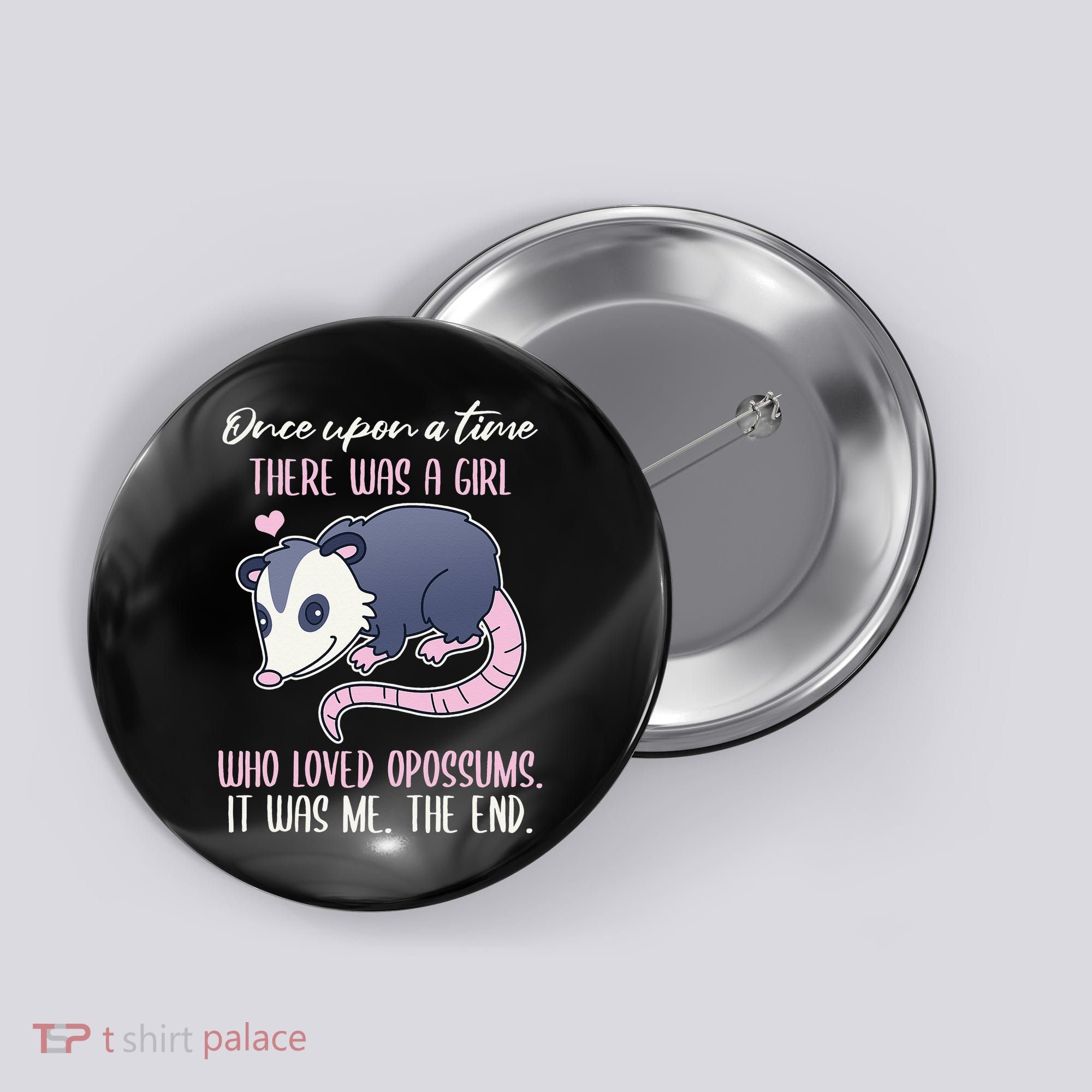 Once There Was A Who Loved Opossums Button