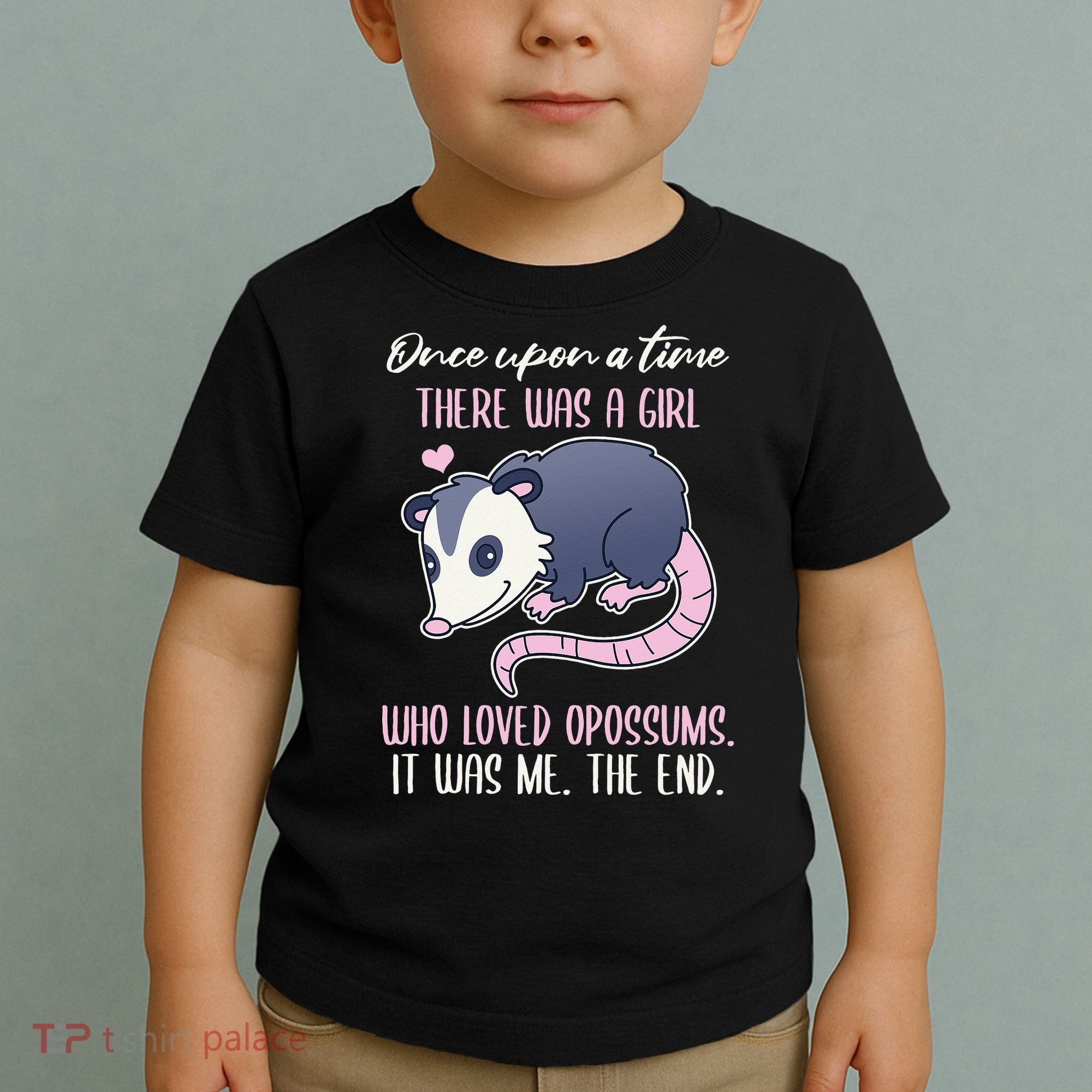 Once There Was A Who Loved Opossums Toddler T-Shirt