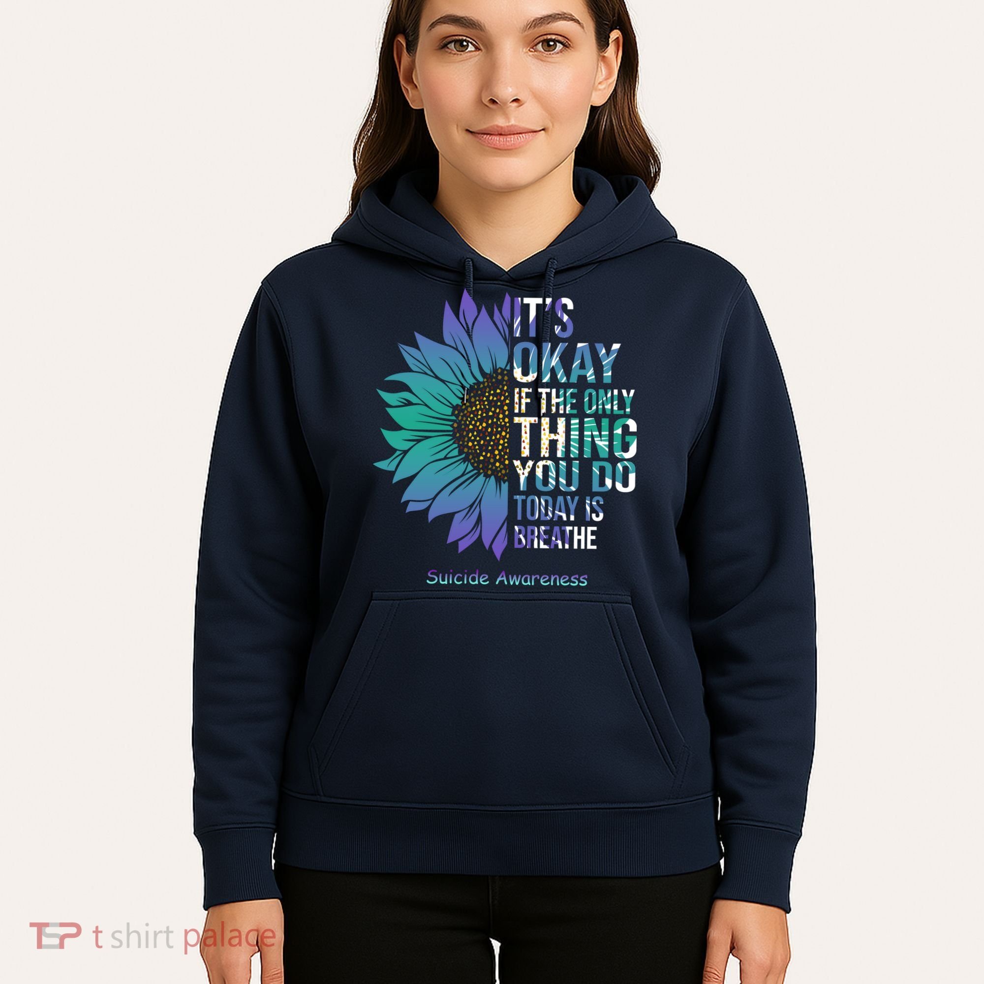 Only Thing You Do Today Is Break Suicide Awareness Sunflowe Hoodie