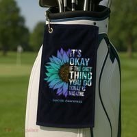 Only Thing You Do Today Is Break Suicide Awareness Sunflowe Golf Towel thumb 2