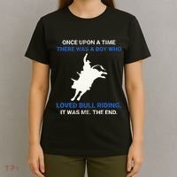 Once Upon A Time There Was A Boy Who Loved Bull Riding T-Shirt thumb 4