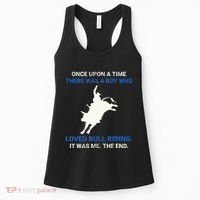 Once Upon A Time There Was A Boy Who Loved Bull Riding Women's Tank Top thumb 0