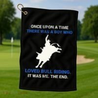 Once Upon A Time There Was A Boy Who Loved Bull Riding Golf Towel thumb 1