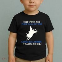 Once Upon A Time There Was A Boy Who Loved Bull Riding Toddler T-Shirt thumb 2