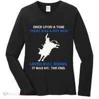 Once Upon A Time There Was A Boy Who Loved Bull Riding Women's Long Sleeve Shirt thumb 0