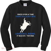 Once Upon A Time There Was A Boy Who Loved Bull Riding Kids Sweatshirt thumb 0