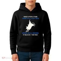 Once Upon A Time There Was A Boy Who Loved Bull Riding Kids Hoodie thumb 4