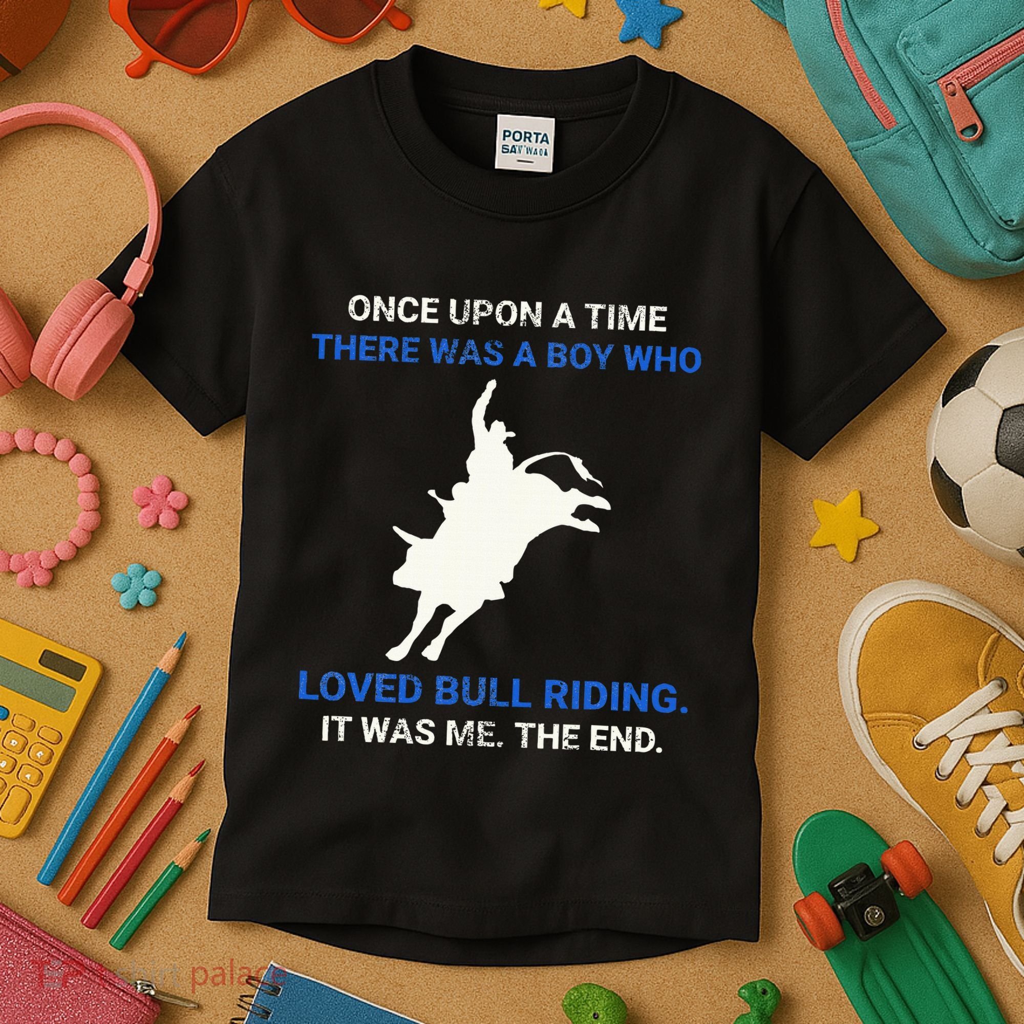 Once Upon A Time There Was A Boy Who Loved Bull Riding Kids T-Shirt