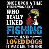 Once Upon A Time A Man Loved Fishing And Loved Dogs Coffee Mug thumb 5