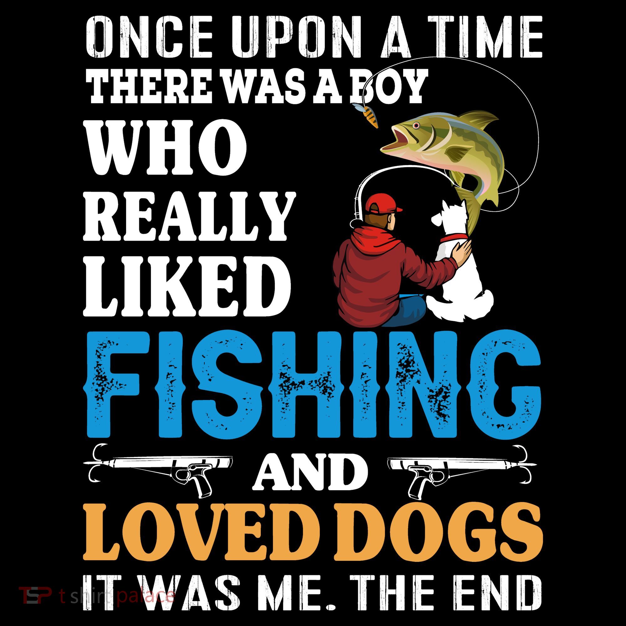 Once Upon A Time A Man Loved Fishing And Loved Dogs Coffee Mug