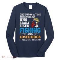 Once Upon A Time A Man Loved Fishing And Loved Dogs Long Sleeve Shirt thumb 0