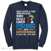 Once Upon A Time A Man Loved Fishing And Loved Dogs Sweatshirt thumb 0