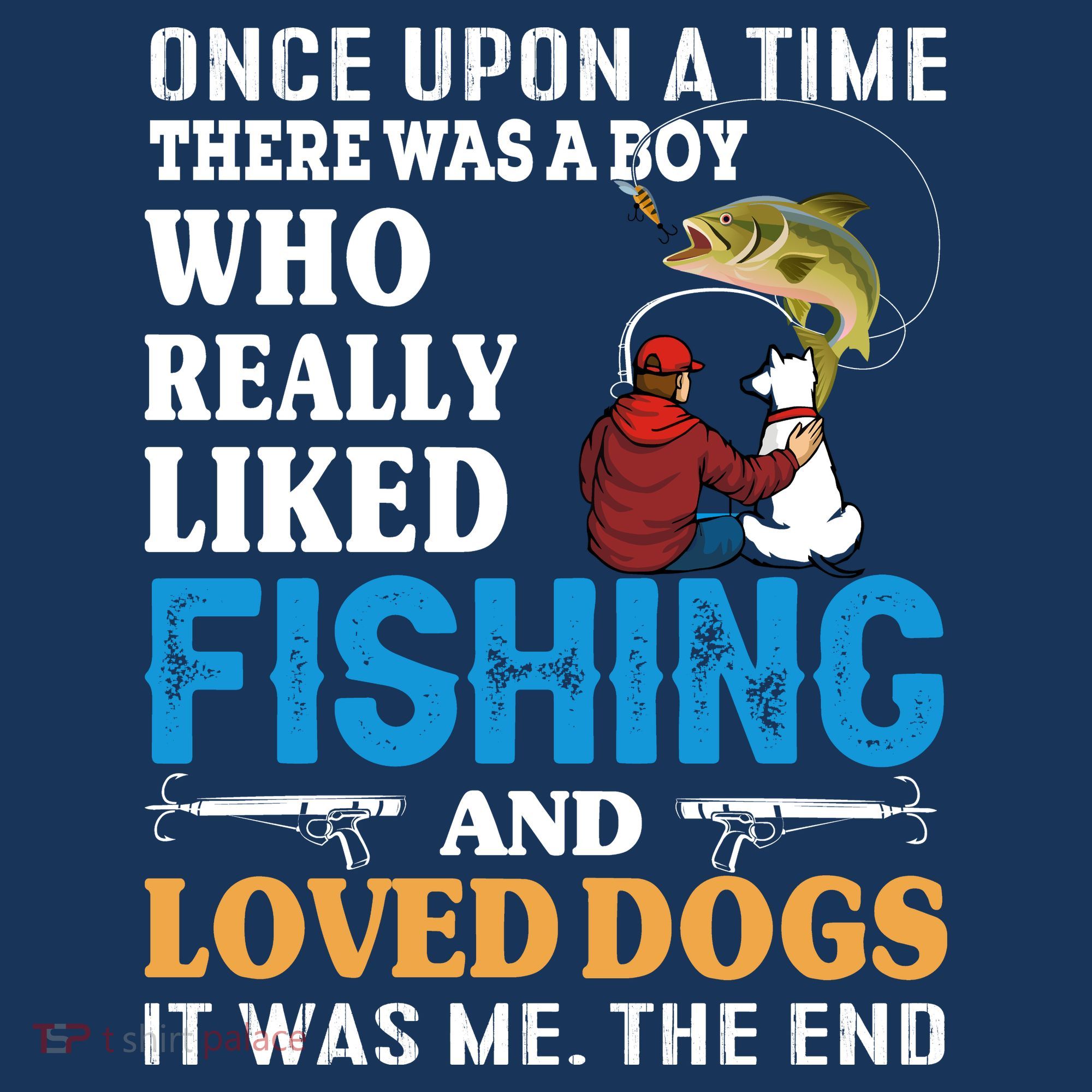Once Upon A Time A Man Loved Fishing And Loved Dogs Sweatshirt
