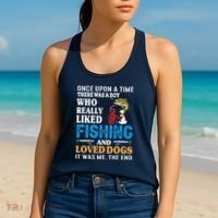 Once Upon A Time A Man Loved Fishing And Loved Dogs Women's Tank Top thumb 2