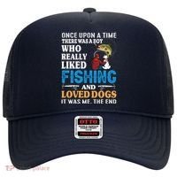 Once Upon A Time A Man Loved Fishing And Loved Dogs Hat thumb 0