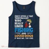 Once Upon A Time A Man Loved Fishing And Loved Dogs Tank Top thumb 2