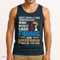Once Upon A Time A Man Loved Fishing And Loved Dogs Tank Top thumb 3