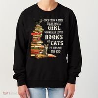 Once Upon A Time A Girl Really Loved Books And Cats Women's Sweatshirt thumb 0