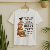 Once Upon A Time A Girl Really Loved Books And Cats T-Shirt thumb 2