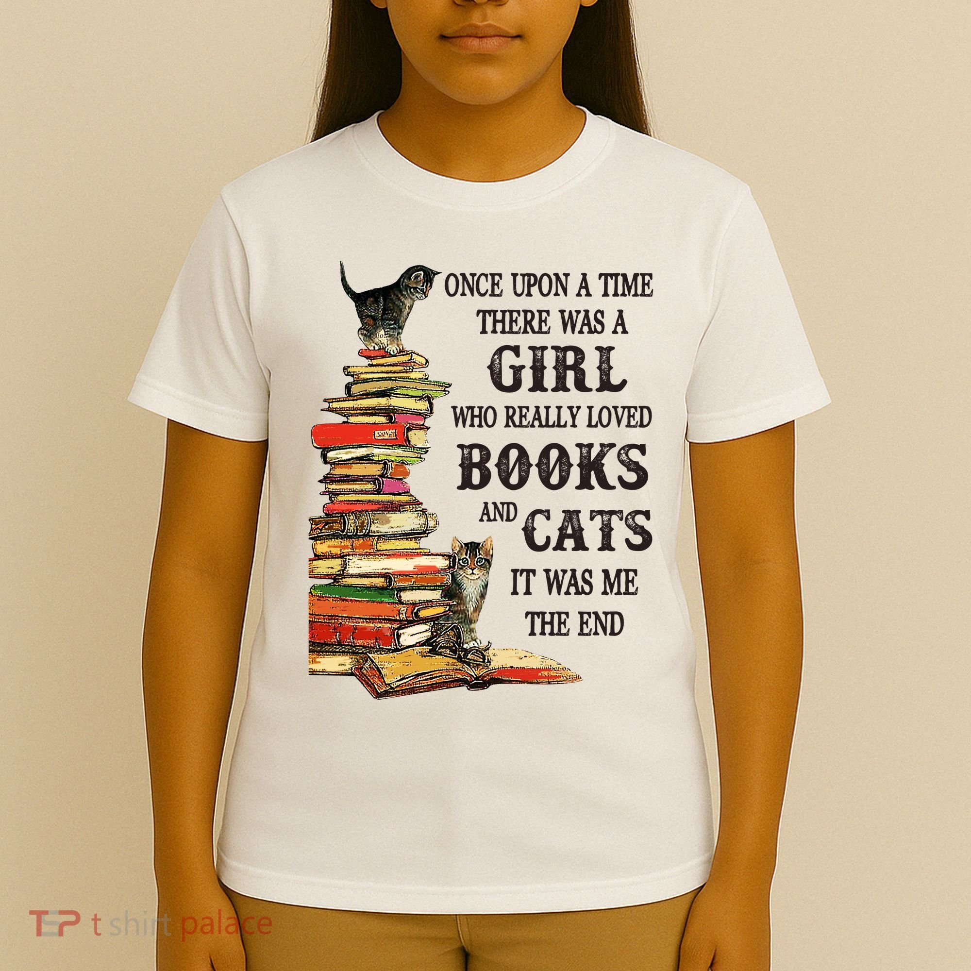 Once Upon A Time A Girl Really Loved Books And Cats T-Shirt