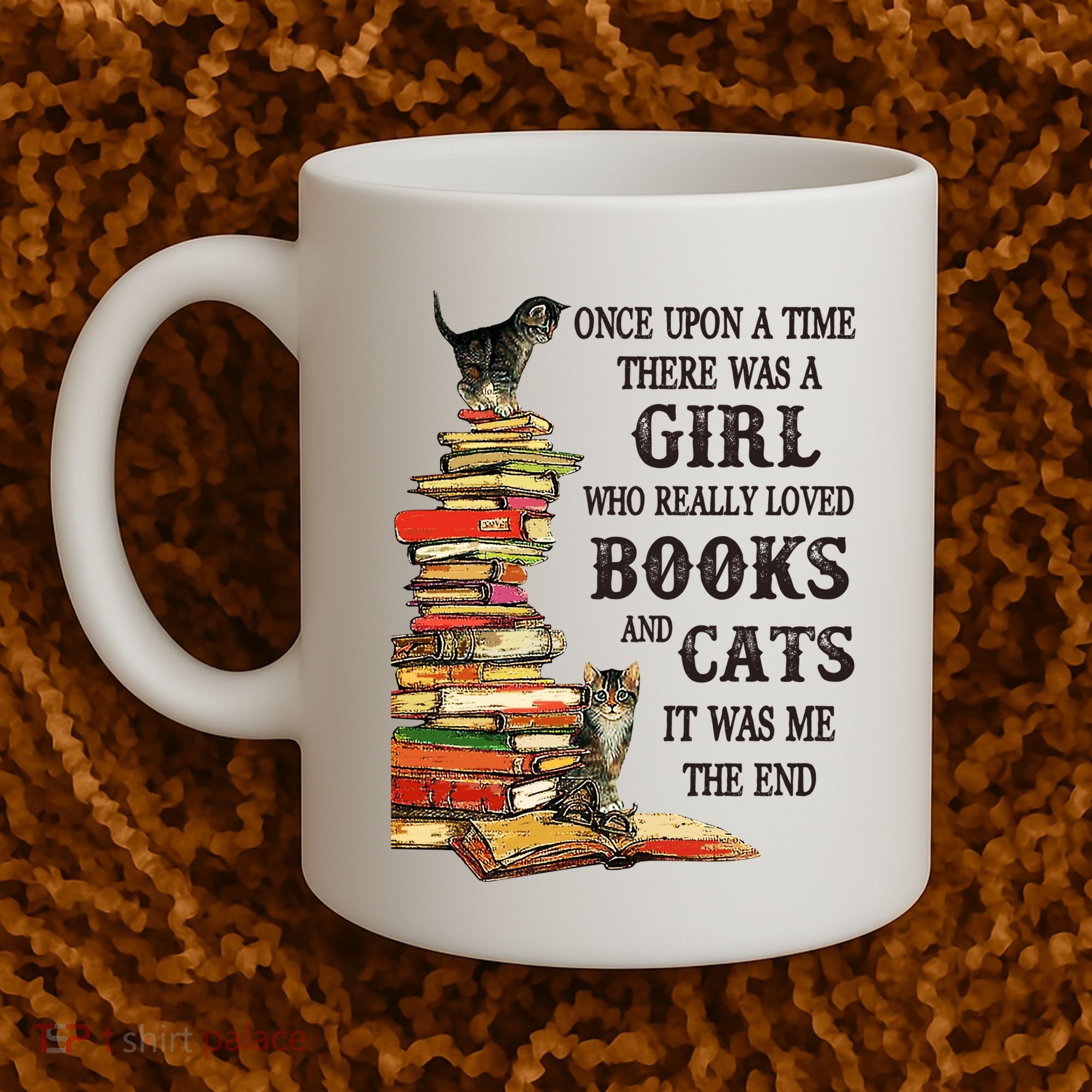 Once Upon A Time A Girl Really Loved Books And Cats Coffee Mug