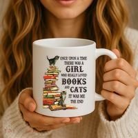 Once Upon A Time A Girl Really Loved Books And Cats Coffee Mug thumb 3