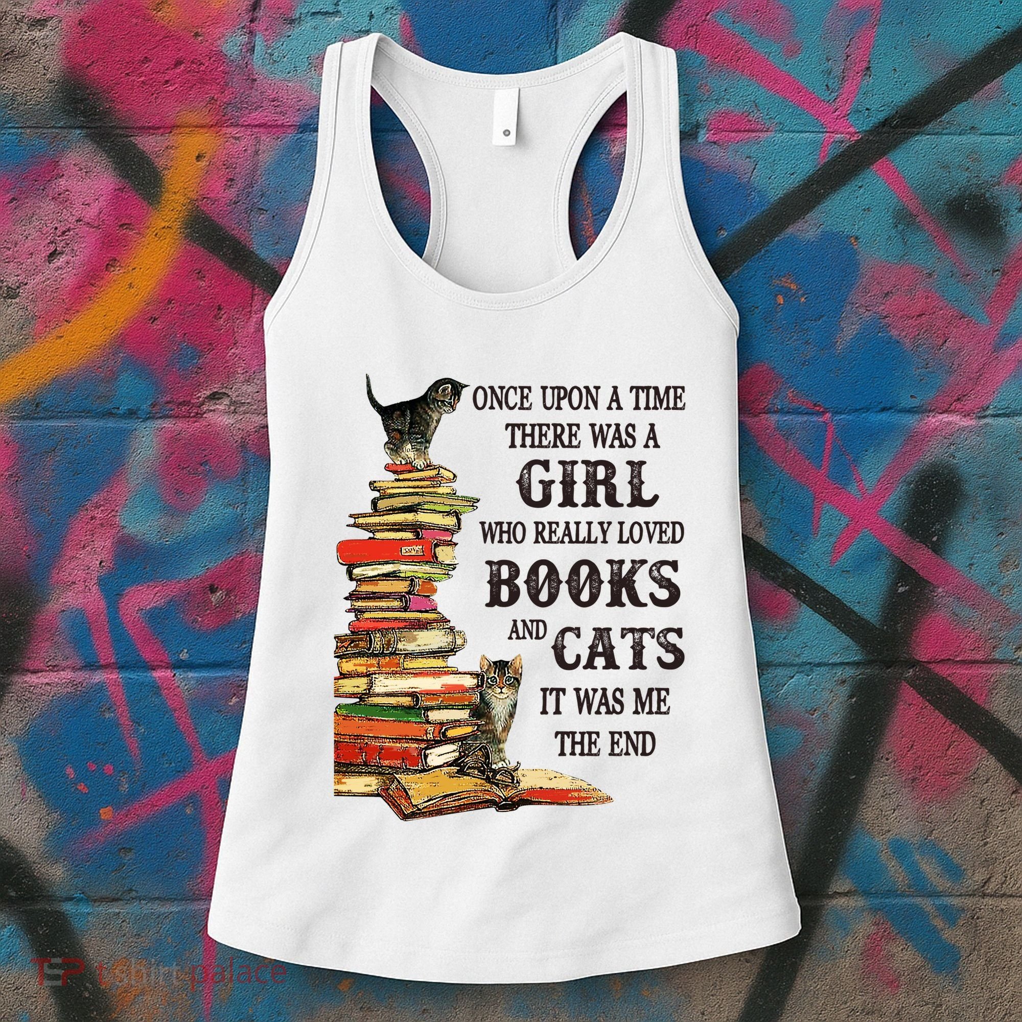 Once Upon A Time A Girl Really Loved Books And Cats Women's Tank Top