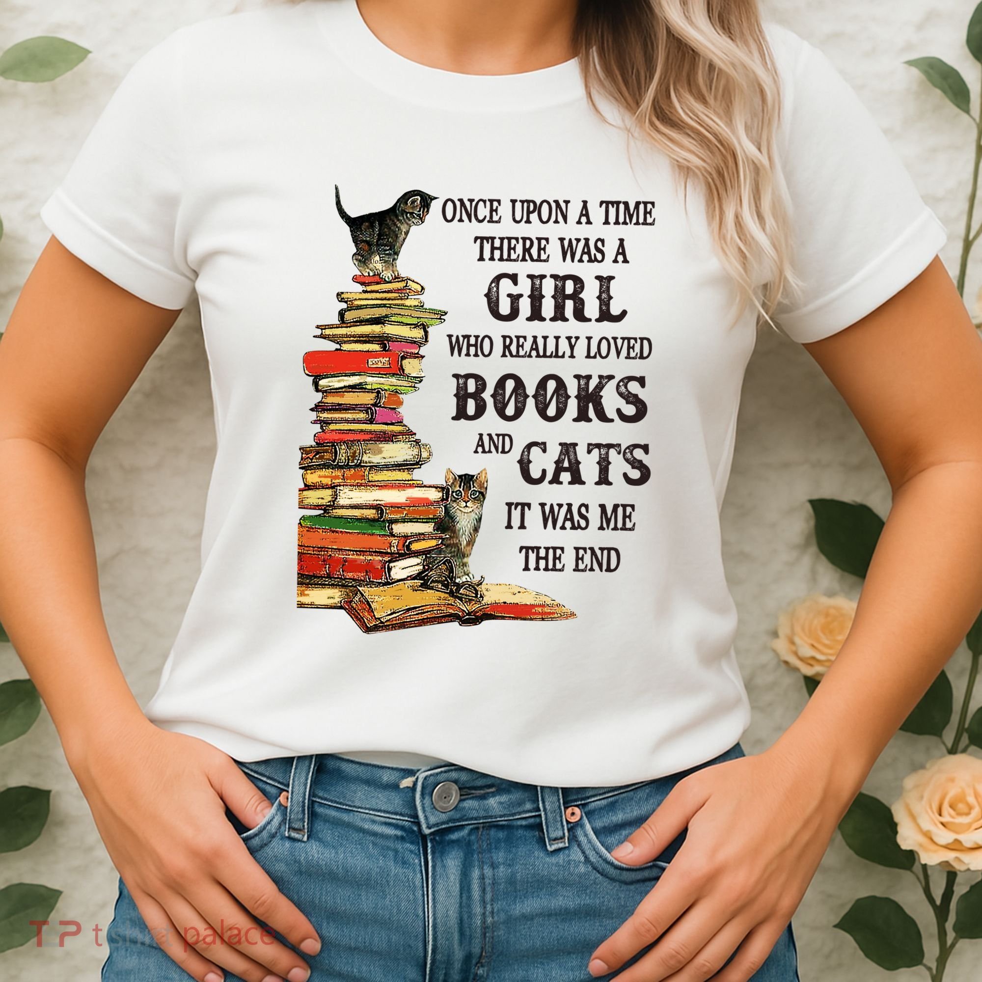 Once Upon A Time A Girl Really Loved Books And Cats Women's T-Shirt