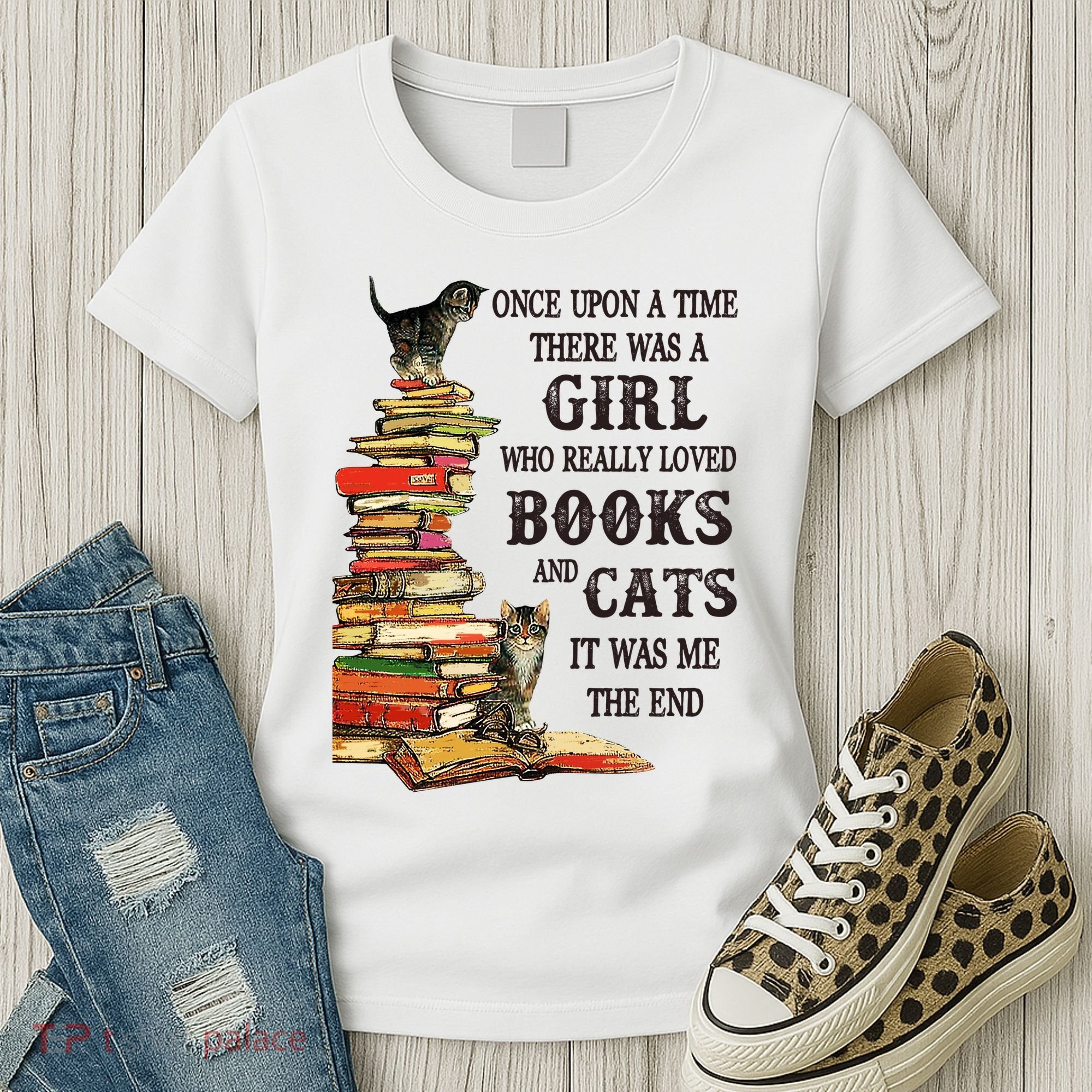 Once Upon A Time A Girl Really Loved Books And Cats Women's T-Shirt