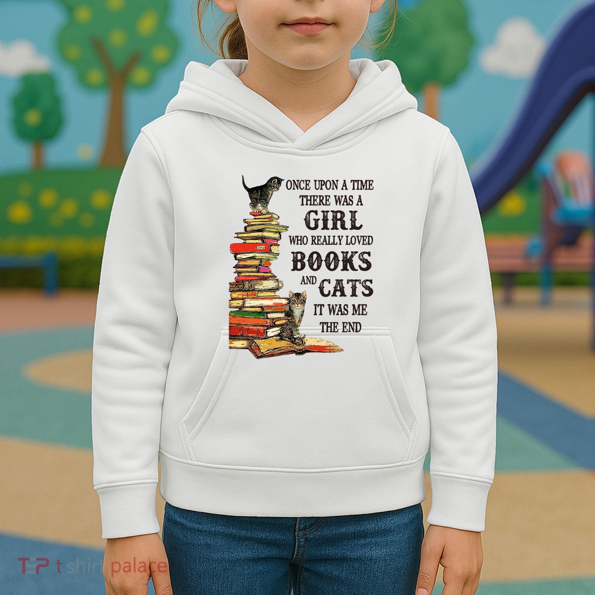 Once Upon A Time A Girl Really Loved Books And Cats Kids Hoodie