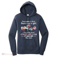 Once Upon A Time There Was Girl Who Loved Horse And Dog Women's Hoodie thumb 0