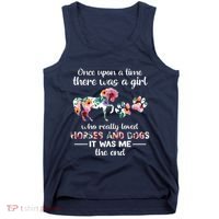 Once Upon A Time There Was Girl Who Loved Horse And Dog Tank Top thumb 0