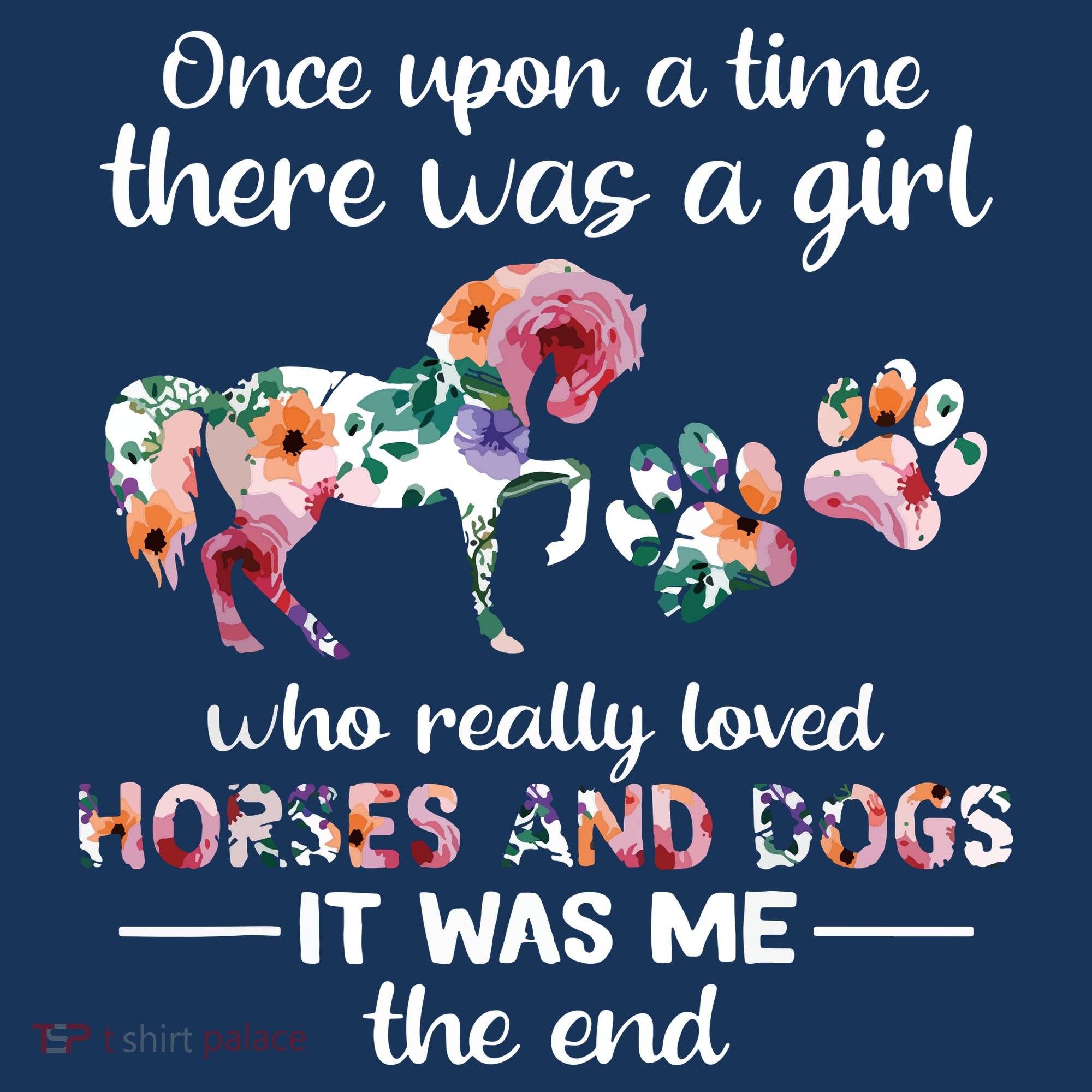 Once Upon A Time There Was Girl Who Loved Horse And Dog Tank Top