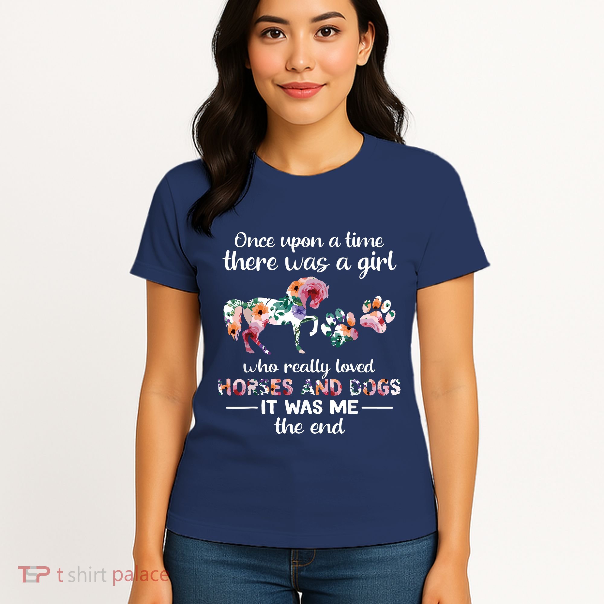 Once Upon A Time There Was Girl Who Loved Horse And Dog Women's T-Shirt