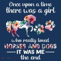 Once Upon A Time There Was Girl Who Loved Horse And Dog Women's T-Shirt thumb 6