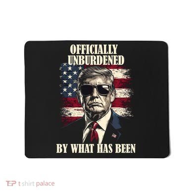 Officially Unburdened By What Has Been Mousepad
