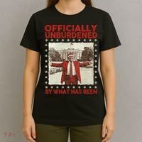Officially Unburdened By What Has Been Trump Victory Xmas T-Shirt thumb 4