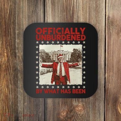 Officially Unburdened By What Has Been Trump Victory Xmas Coaster