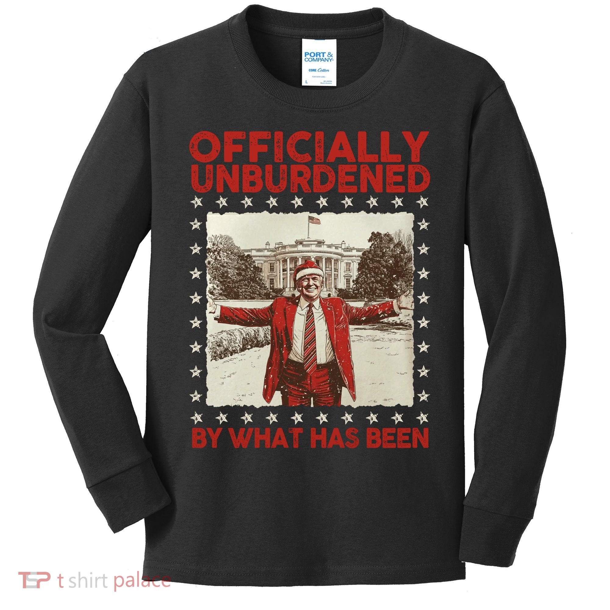 Officially Unburdened By What Has Been Trump Victory Xmas Kids Long Sleeve Shirt