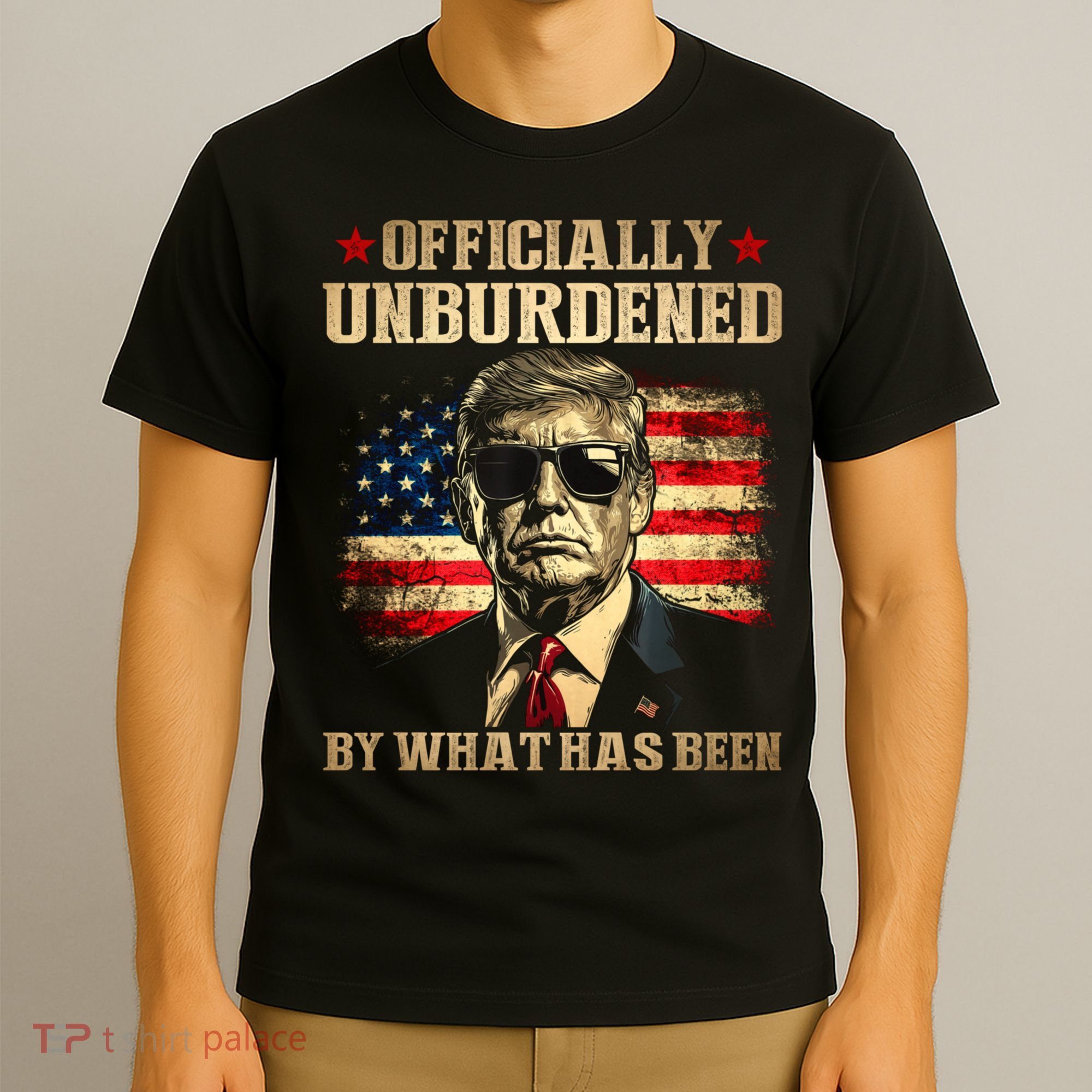 Officially Unburdened By What Has Been Trump Victory T-Shirt