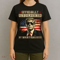 Officially Unburdened By What Has Been Trump Victory T-Shirt thumb 4