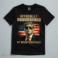 Officially Unburdened By What Has Been Trump Victory T-Shirt thumb 5