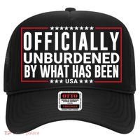 Officially Unburdened By What Has Been Trump Won Funny Saying Donald Trump Won Hat thumb 0