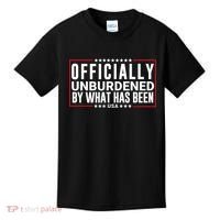 Officially Unburdened By What Has Been Trump Won Funny Saying Donald Trump Won Kids T-Shirt thumb 0